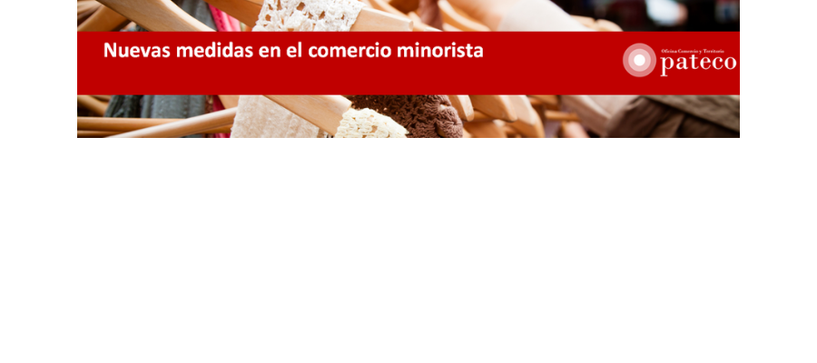 Nuevas medidas en el comercio minorista del 24 de mayo  al 7 de junio de 2021